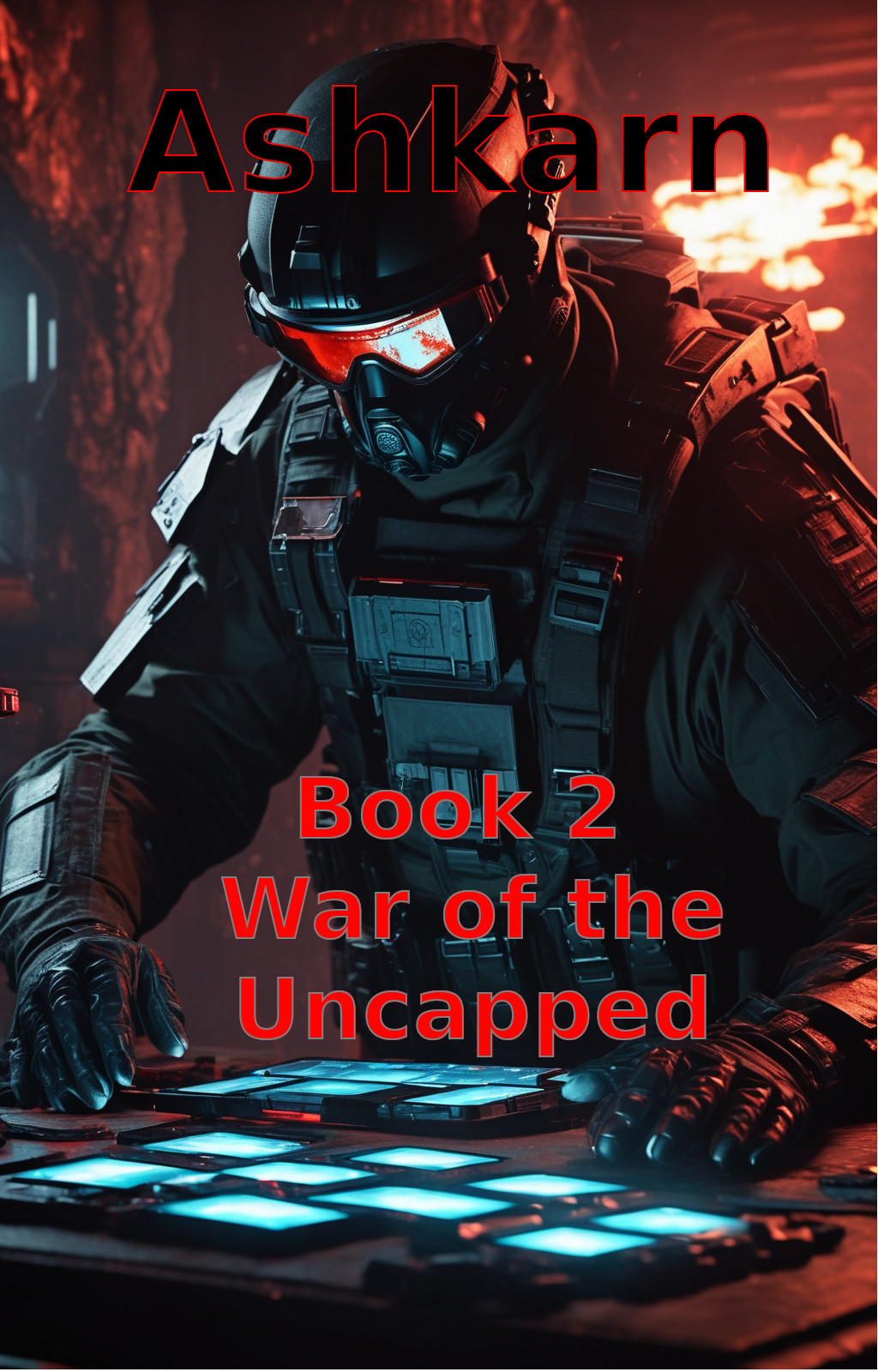 Cover for Ashkarn Book 2: War of the Uncapped